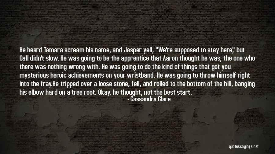 The Root Of Things Quotes By Cassandra Clare The Root Of Things Quotes By Cassandra Clare