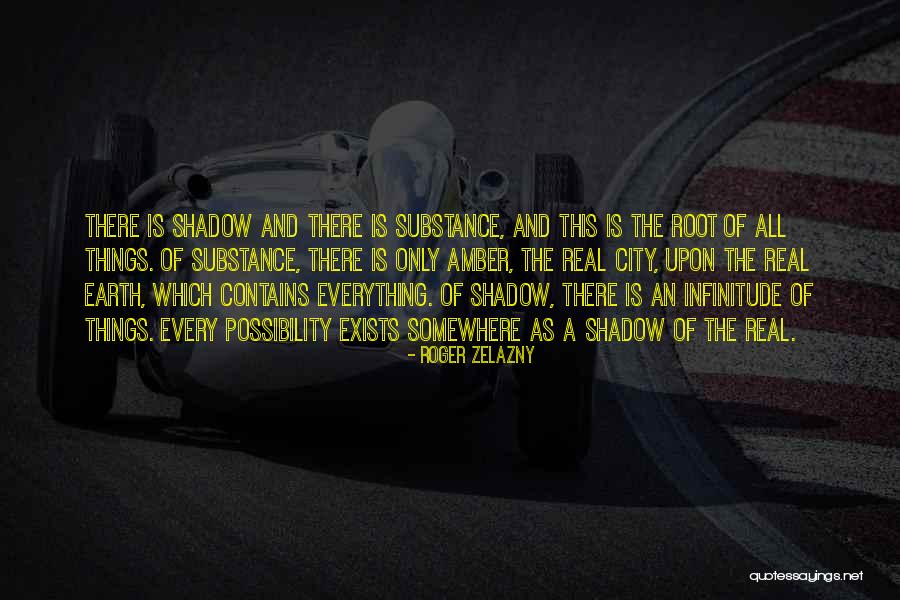 The Root Of Things Quotes By Roger Zelazny The Root Of Things Quotes By Roger Zelazny