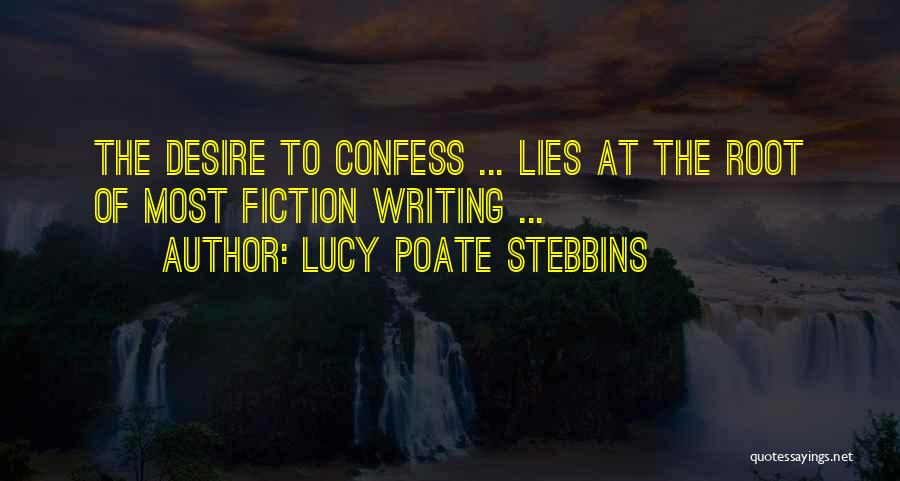 The Roots Of Desire Quotes By Lucy Poate Stebbins