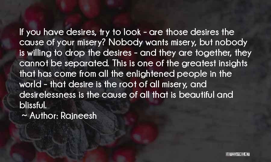 The Roots Of Desire Quotes By Rajneesh