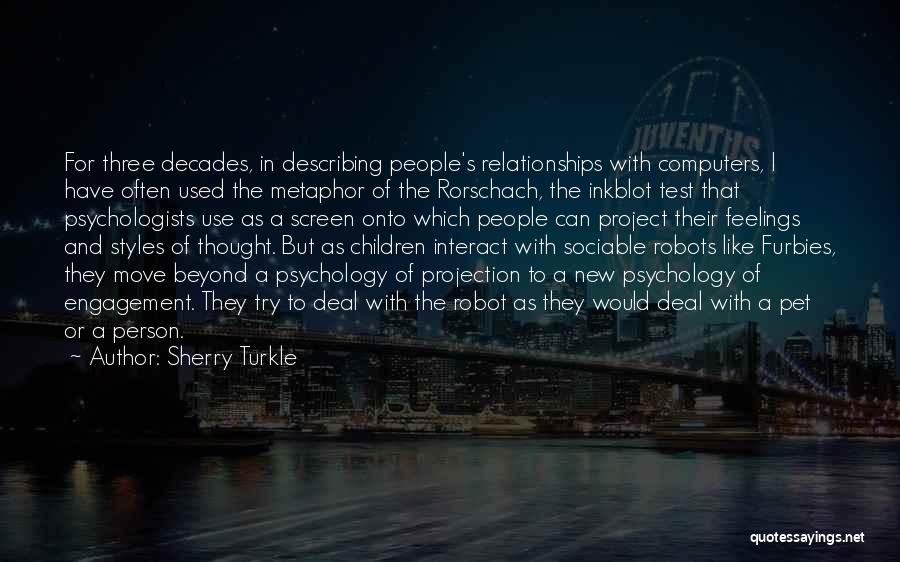 The Rorschach Test Quotes By Sherry Turkle