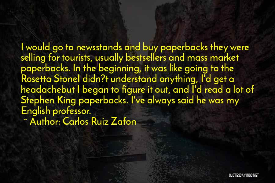 The Rosetta Stone Quotes By Carlos Ruiz Zafon