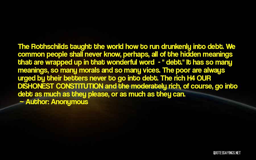 The Rothschilds Quotes By Anonymous