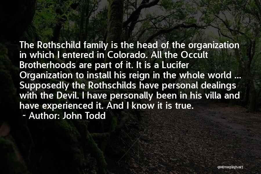 The Rothschilds Quotes By John Todd