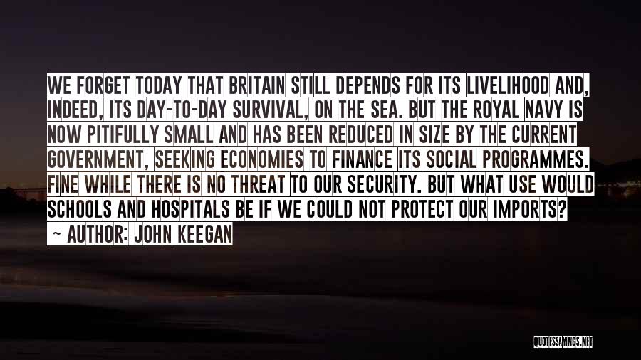 The Royal Navy Quotes By John Keegan