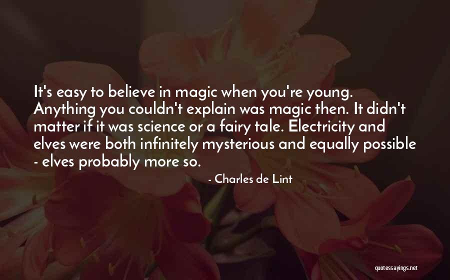 The Royalty Mindset Quotes By Charles De Lint The Royalty Mindset Quotes By Charles De Lint