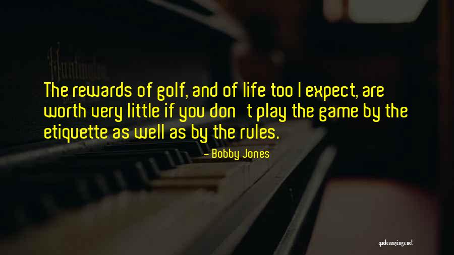 The Rules Of Golf Quotes By Bobby Jones The Rules Of Golf Quotes By Bobby Jones