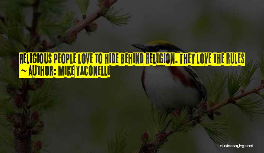 The Rules Of Love Quotes By Mike Yaconelli