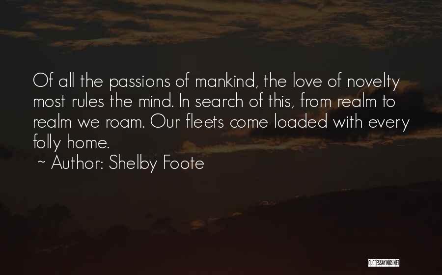 The Rules Of Love Quotes By Shelby Foote