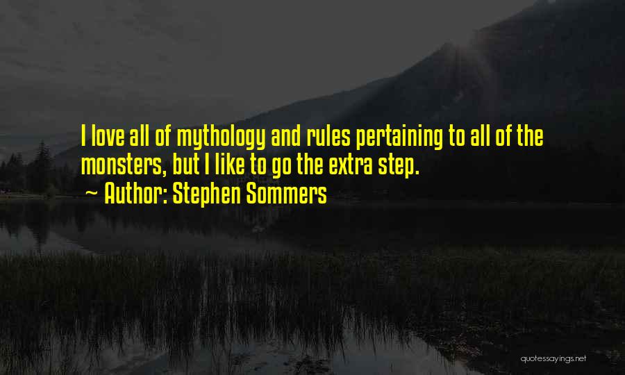 The Rules Of Love Quotes By Stephen Sommers