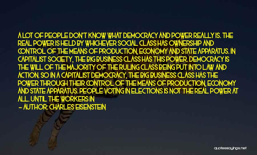 The Ruling Class Quotes By Charles Eisenstein