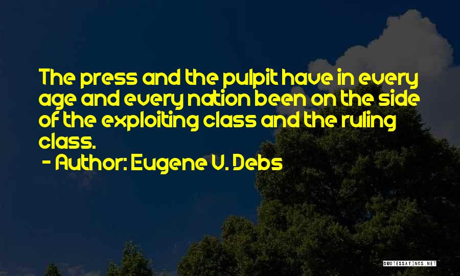 The Ruling Class Quotes By Eugene V. Debs