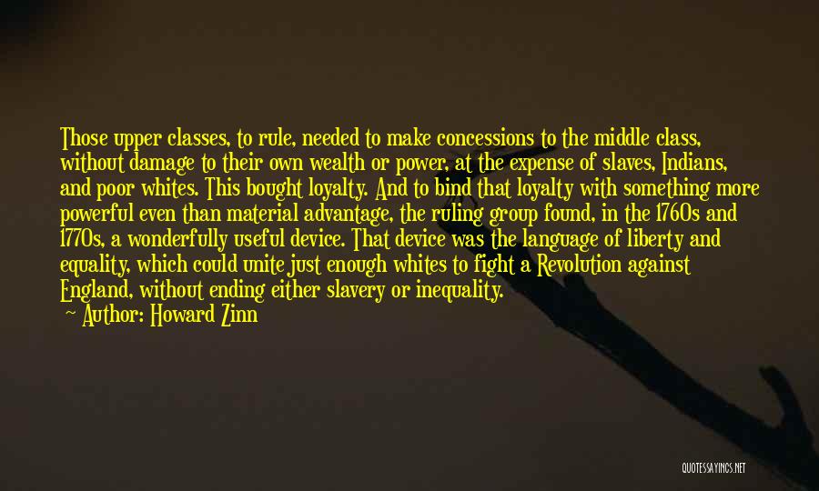 The Ruling Class Quotes By Howard Zinn