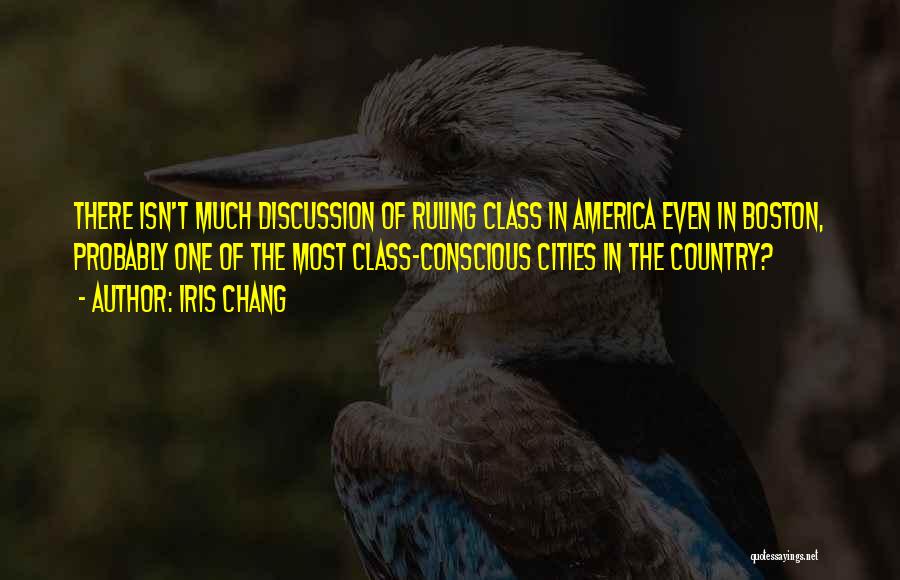 The Ruling Class Quotes By Iris Chang