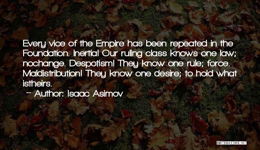 The Ruling Class Quotes By Isaac Asimov