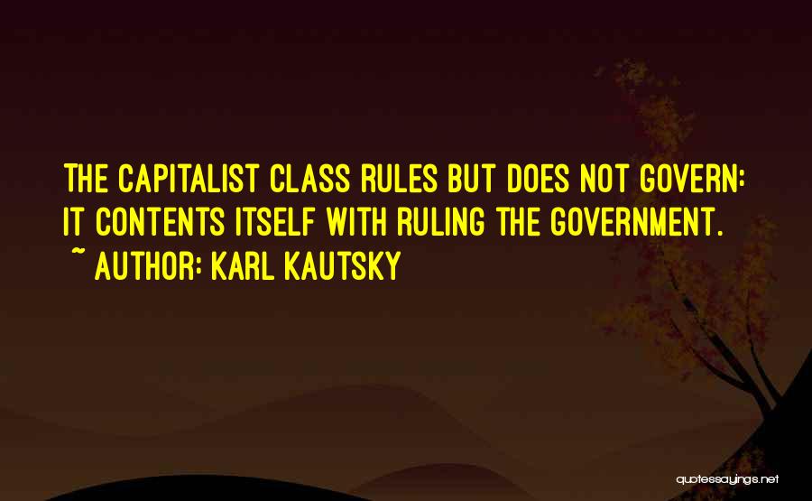 The Ruling Class Quotes By Karl Kautsky