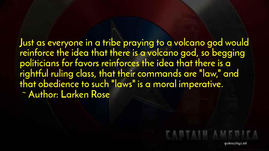 The Ruling Class Quotes By Larken Rose