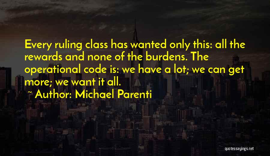 The Ruling Class Quotes By Michael Parenti