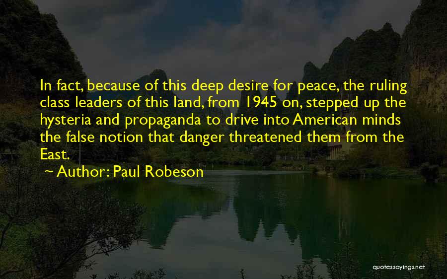 The Ruling Class Quotes By Paul Robeson