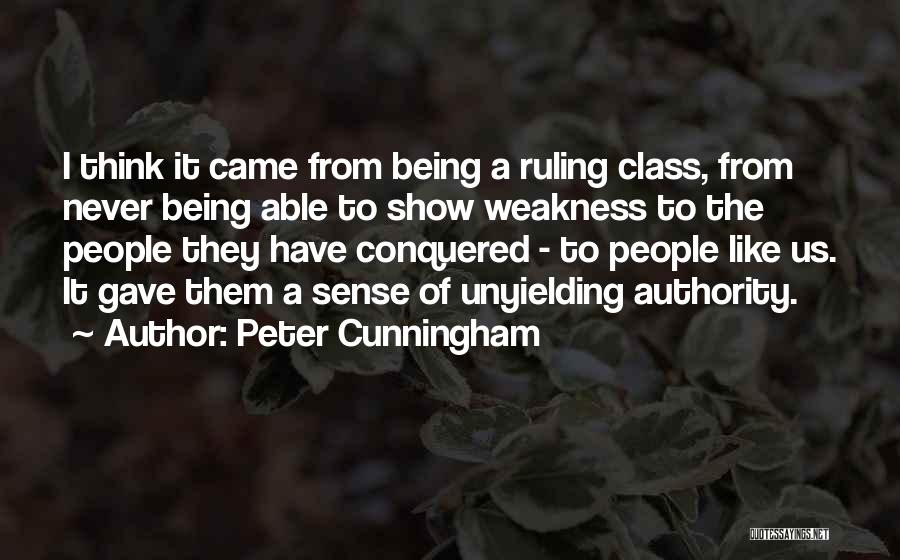 The Ruling Class Quotes By Peter Cunningham