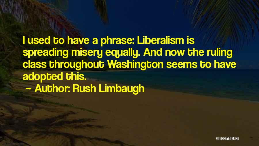 The Ruling Class Quotes By Rush Limbaugh