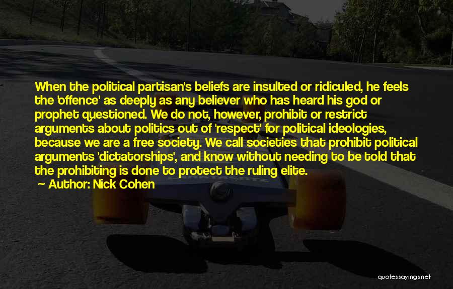 The Ruling Elite Quotes By Nick Cohen