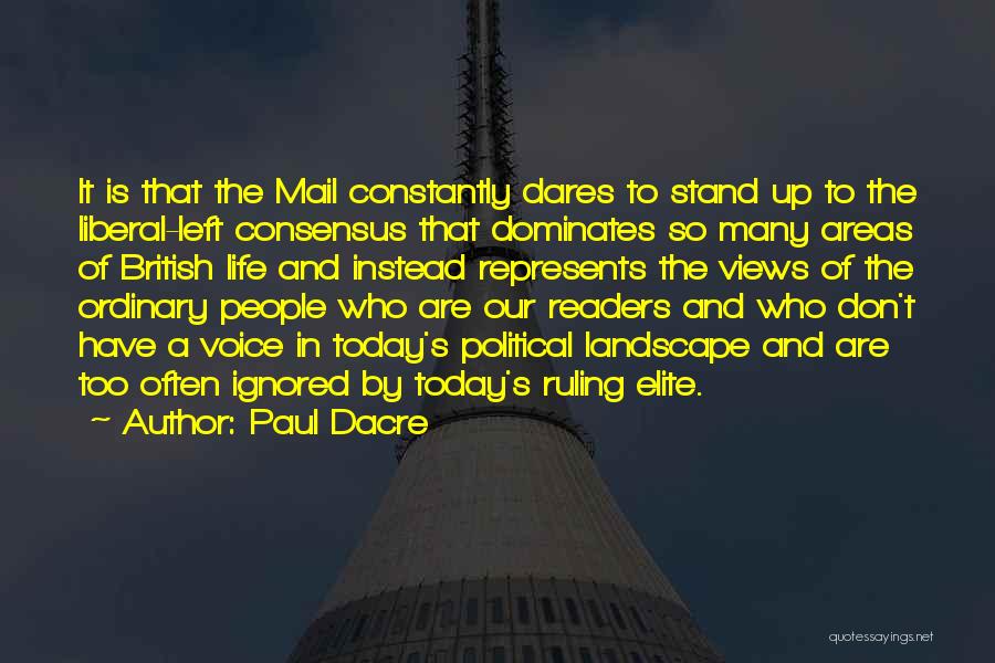 The Ruling Elite Quotes By Paul Dacre