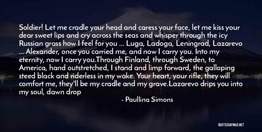 The Russian Soul Quotes By Paullina Simons