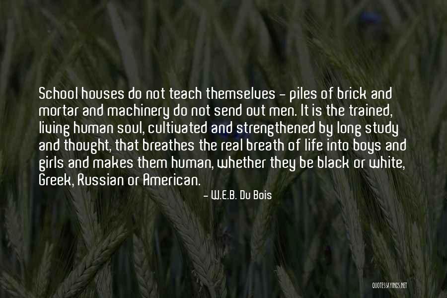 The Russian Soul Quotes By W.E.B. Du Bois