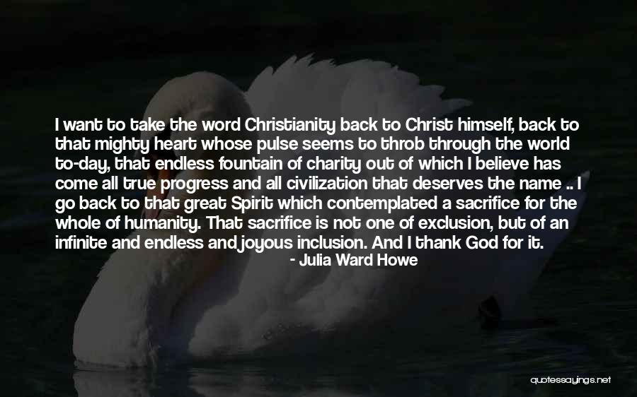 The Sacrifice Of Christ Quotes By Julia Ward Howe The Sacrifice Of Christ Quotes By Julia Ward Howe