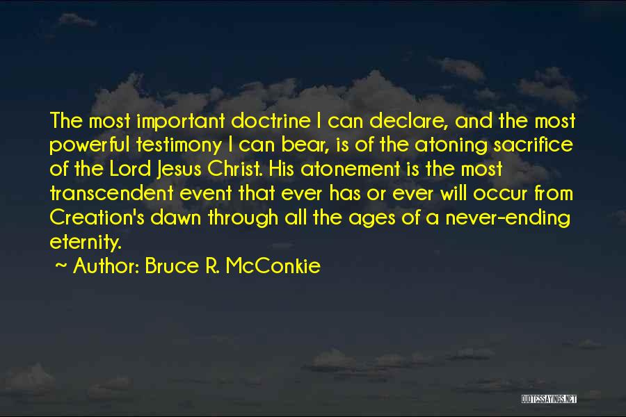 The Sacrifice Of Jesus Quotes By Bruce R. McConkie