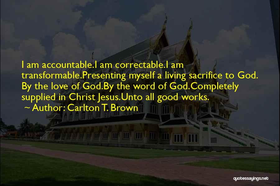 The Sacrifice Of Jesus Quotes By Carlton T. Brown