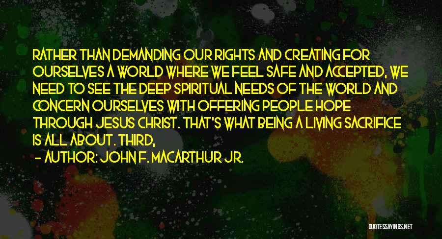 The Sacrifice Of Jesus Quotes By John F. MacArthur Jr.