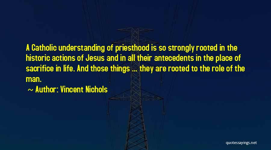 The Sacrifice Of Jesus Quotes By Vincent Nichols