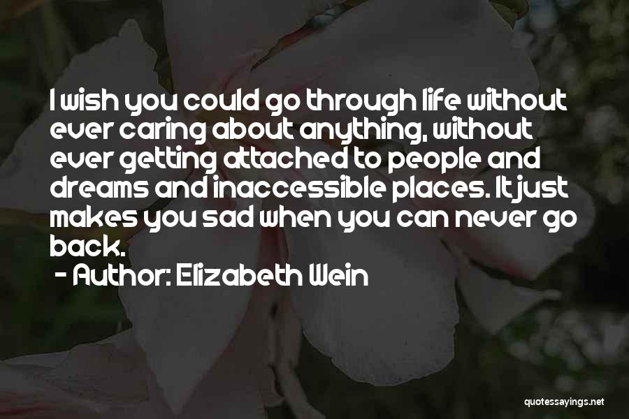 The Sad Thing About Life Quotes By Elizabeth Wein