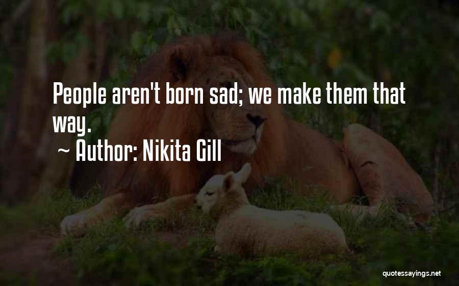 The Sad Thing About Life Quotes By Nikita Gill