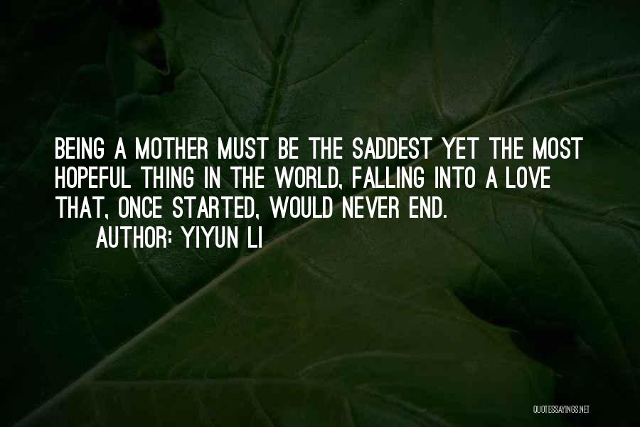 The Saddest Thing Quotes By Yiyun Li