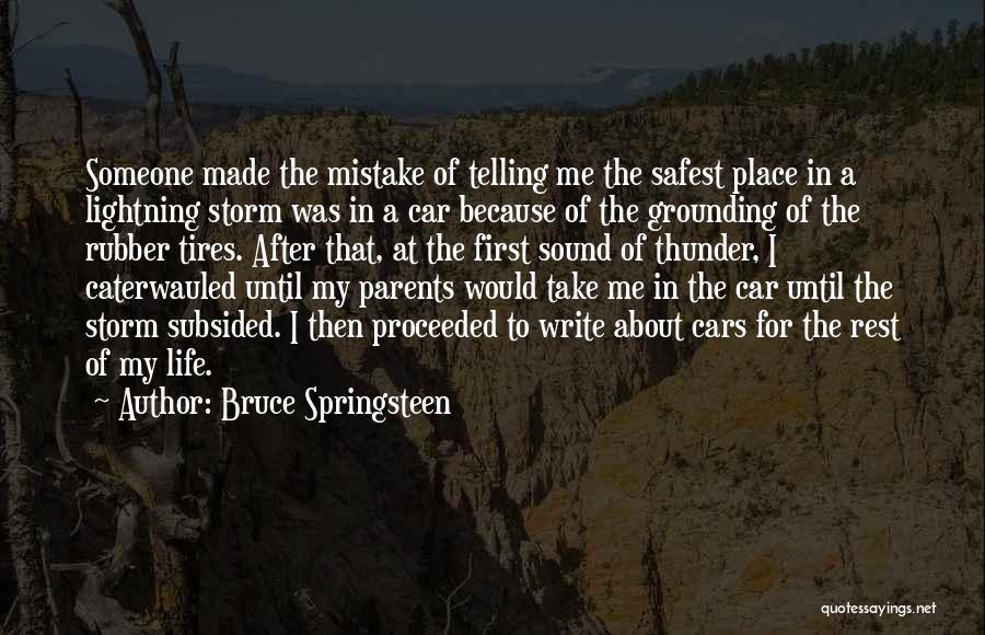The Safest Place Quotes By Bruce Springsteen