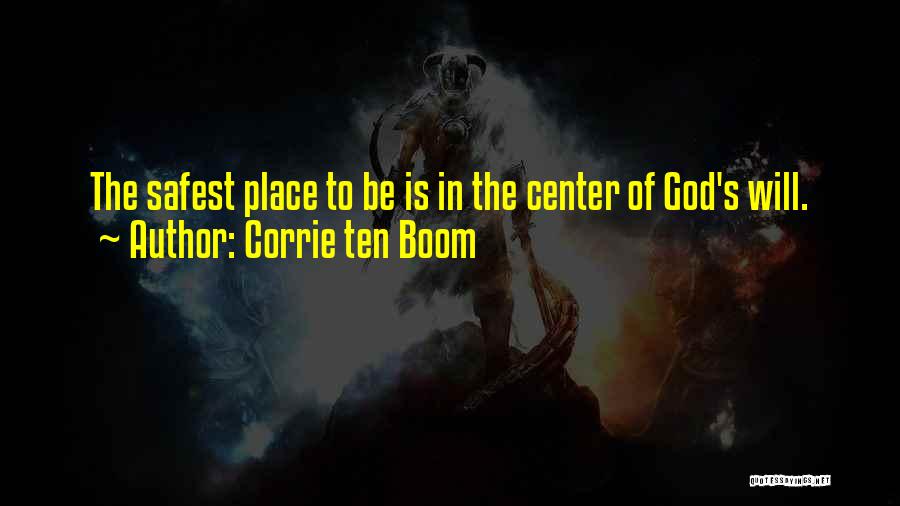 The Safest Place Quotes By Corrie Ten Boom