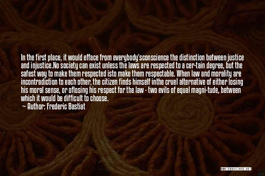 The Safest Place Quotes By Frederic Bastiat