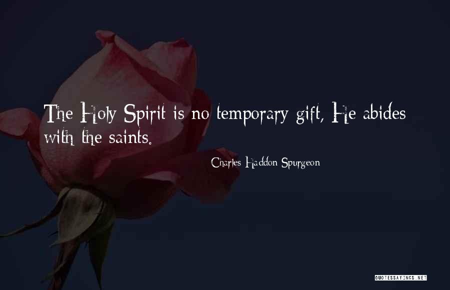 The Saints Quotes By Charles Haddon Spurgeon The Saints Quotes By Charles Haddon Spurgeon