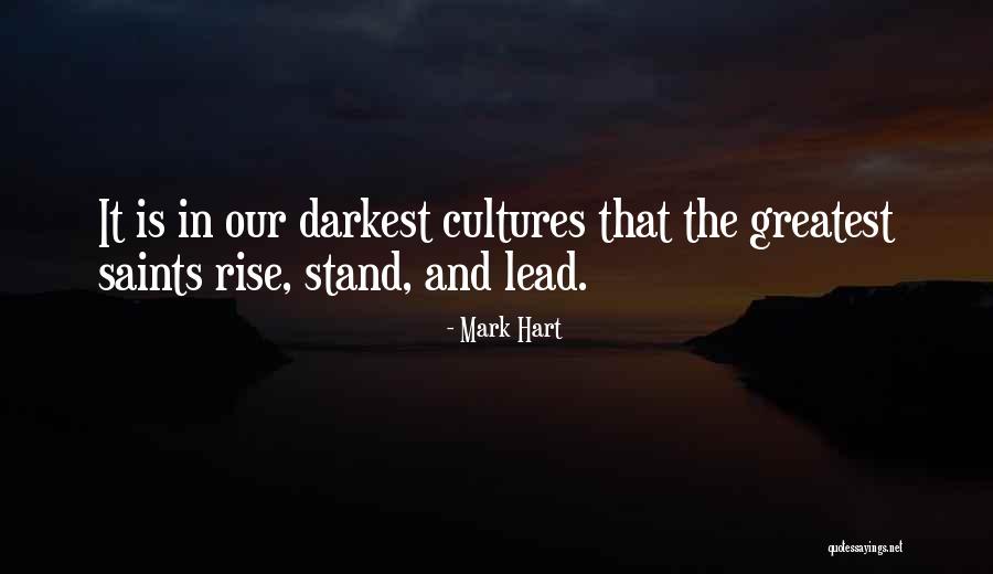 The Saints Quotes By Mark Hart The Saints Quotes By Mark Hart