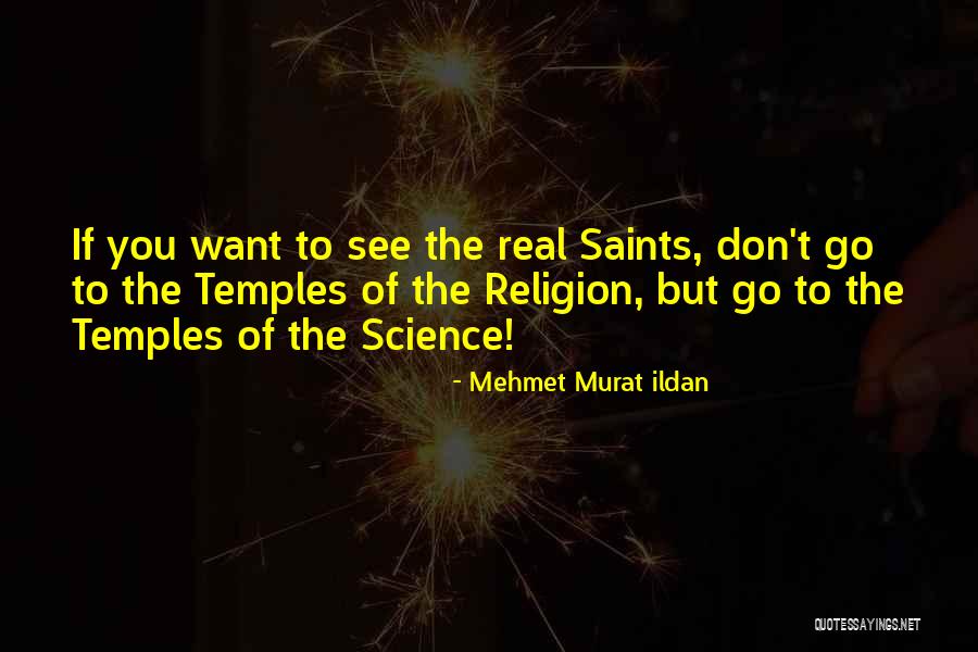 The Saints Quotes By Mehmet Murat Ildan The Saints Quotes By Mehmet Murat Ildan