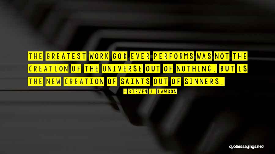 The Saints Quotes By Steven J. Lawson The Saints Quotes By Steven J. Lawson