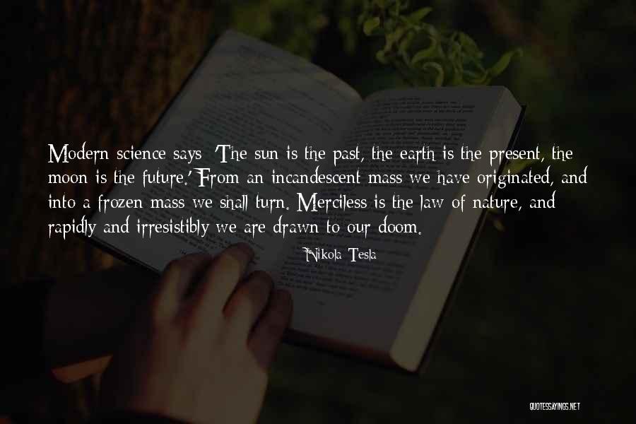The Salt Of The Earth Salgado Quotes By Nikola Tesla The Salt Of The Earth Salgado Quotes By Nikola Tesla