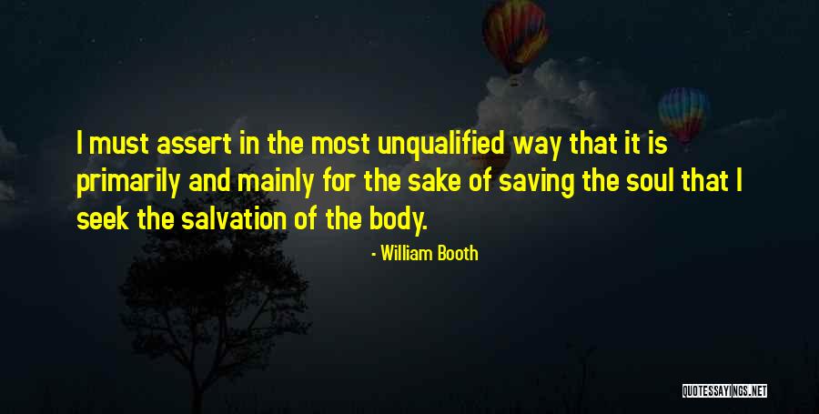 The Salvation Quotes By William Booth