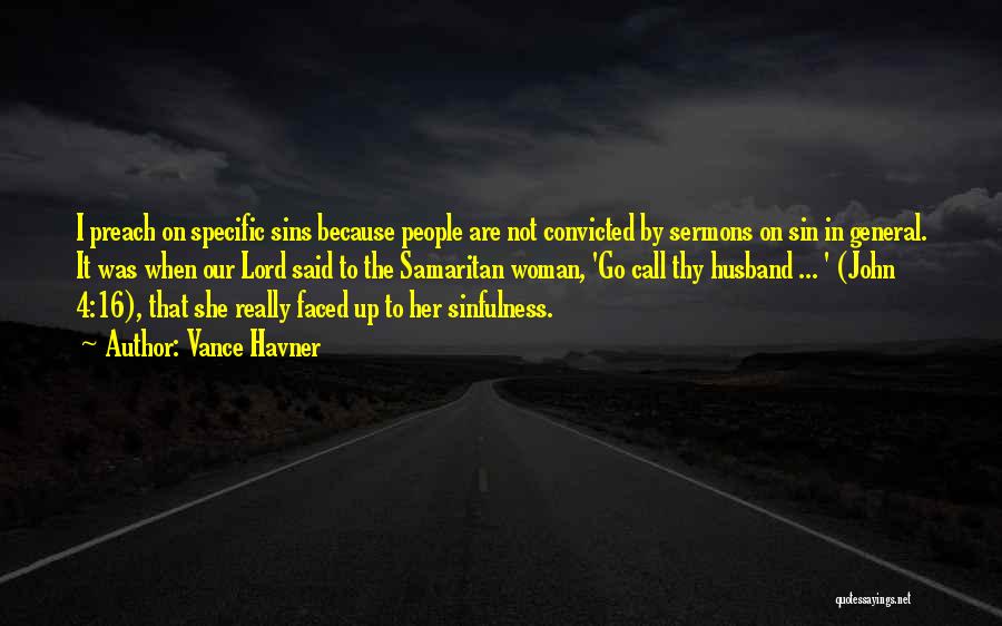 The Samaritan Woman Quotes By Vance Havner