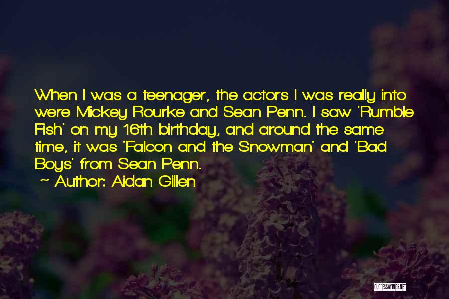 The Same Birthday Quotes By Aidan Gillen