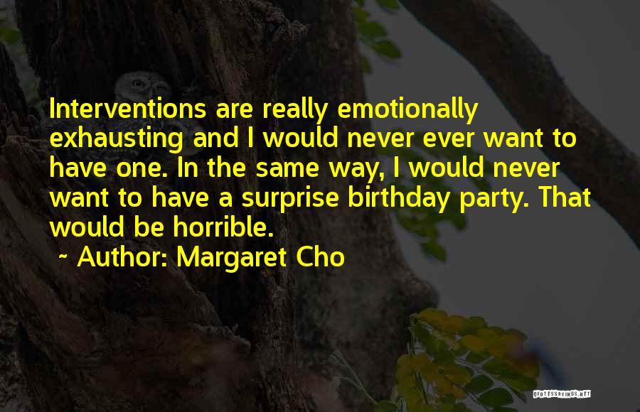 The Same Birthday Quotes By Margaret Cho