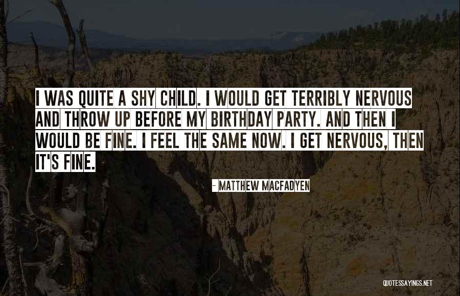 The Same Birthday Quotes By Matthew Macfadyen